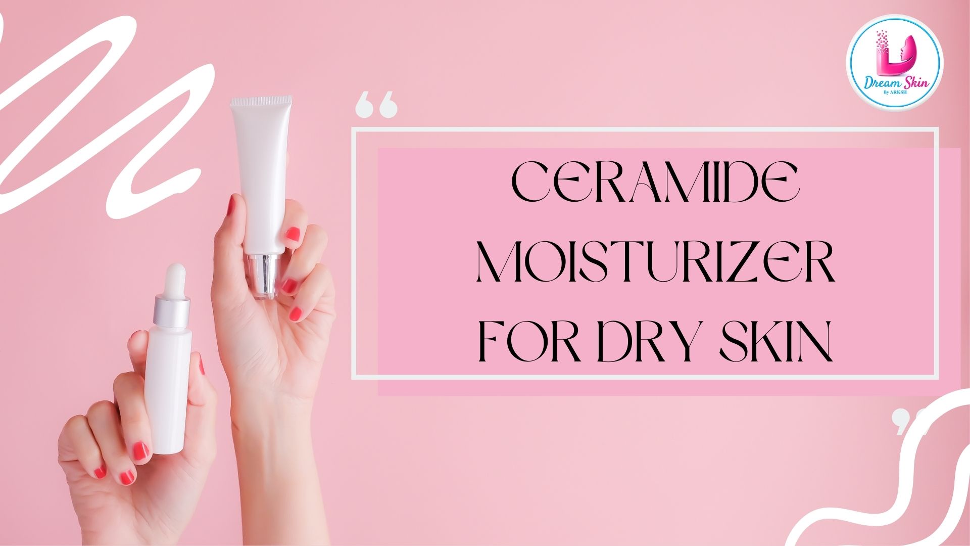 Best Ceramide Moisturizer for Dry Skin in Nepal